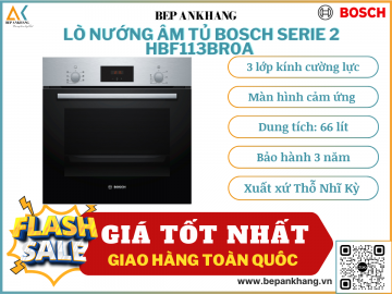 Lò nướng âm tủ Bosch HBF113BR0A - Nhập Khẩu Châu Âu